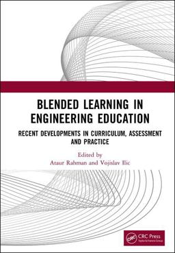 Blended Learning in Engineering Education Recent Developments in Curriculum, Assessment and Practice  9781138056220 Front Cover