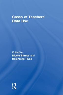 Cases of Teachers' Data Use Cases of Promising Practice  9781138056398 Front Cover