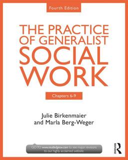 The Practice of Generalist Social Work: Chapters 6-9  9781138056480 Front Cover