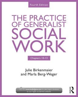 The Practice of Generalist Social Work: Chapters 10-13  9781138056497 Front Cover