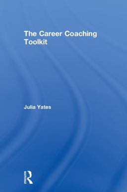 Career Coaching Toolkit  9781138057296 Front Cover