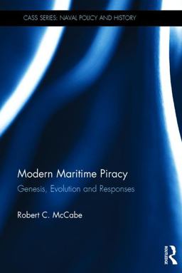 Modern Maritime Piracy Genesis, Evolution and Responses  9781138059443 Front Cover