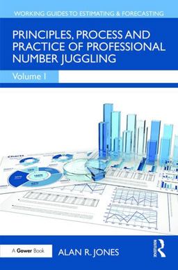 Principles, Process and Practice of Professional Number Juggling  9781138063969 Front Cover