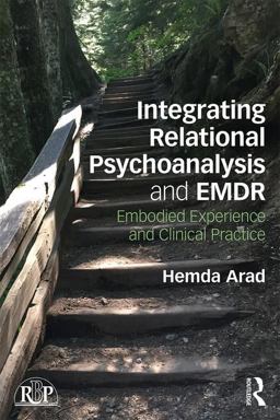 Integrating Relational Psychoanalysis and EMDR Embodied Experience and Clinical Practice  9781138065369 Front Cover