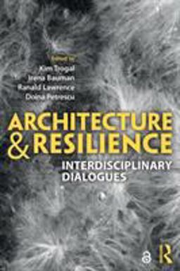 Architecture and Resilience Interdisciplinary Dialogues  9781138065819 Front Cover