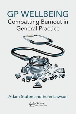 GP Wellbeing Combatting Burnout in General Practice  9781138066274 Front Cover
