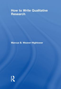 How to Write Qualitative Research  9781138066304 Front Cover