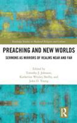 Preaching and New Worlds  9781138066502 Front Cover