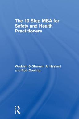 10 Step MBA for Safety and Health Practitioners  9781138068667 Front Cover