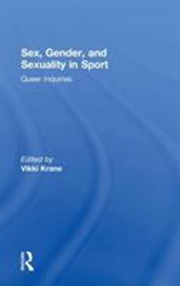 Sex Gender and Sexual Diversity in Sport  9781138070608 Front Cover