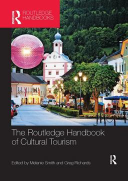 The Routledge Handbook of Cultural Tourism:  9781138071421 Front Cover