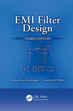 EMI Filter Design, Third Edition 3rd 9781138074071 Front Cover