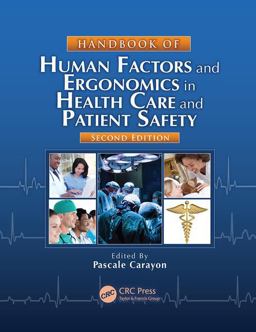 Handbook of Human Factors and Ergonomics in Health Care and Patient Safety 2nd 9781138074590 Front Cover