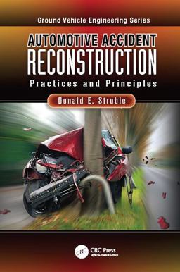 Automotive Accident Reconstruction 1st 9781138076723 Front Cover