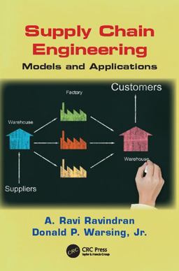 Supply Chain Engineering Models and Applications  9781138077720 Front Cover