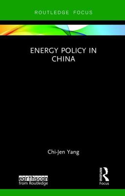 Energy Policy in China  9781138080522 Front Cover