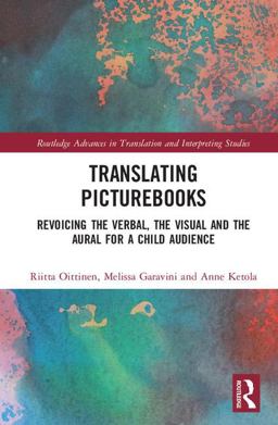 Translating Picturebooks Revoicing the Verbal, the Visual and the Aural for a Child Audience  9781138082519 Front Cover