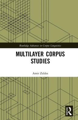 Multilayer Corpus Studies  9781138082533 Front Cover