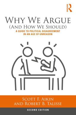 Why We Argue (and How We Should) 2nd 9781138087422 Front Cover