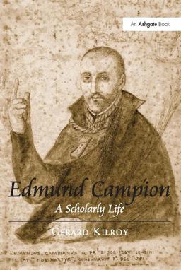 Edmund Campion A Scholarly Life  9781138089075 Front Cover