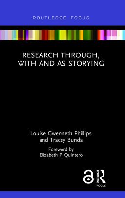 Research Through, with and As Storying  9781138089495 Front Cover