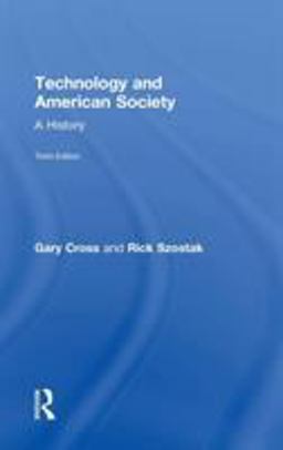 Technology and American Society Technology and American Society