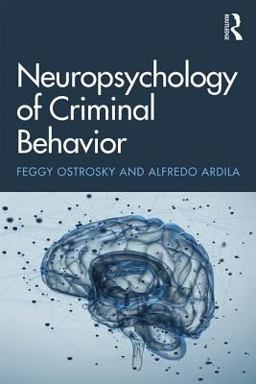 Neuropsychology of Criminal Behavior  9781138092129 Front Cover