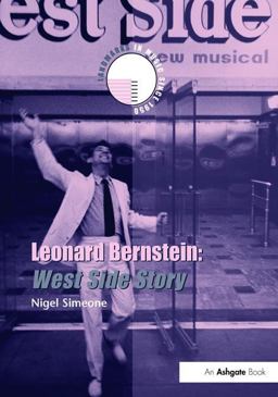 Leonard Bernstein: West Side Story  9781138093263 Front Cover