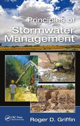 Principles of Stormwater Management  9781138093621 Front Cover