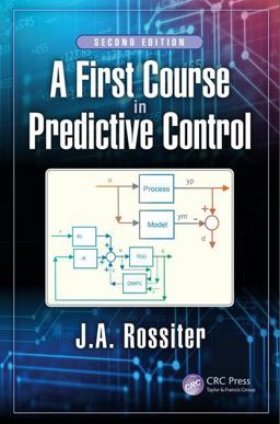 First Course in Predictive Control 2nd 9781138099340 Front Cover