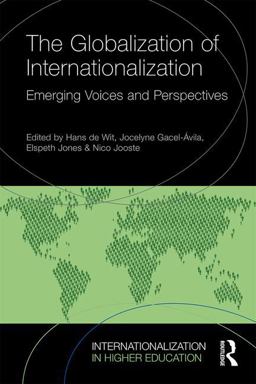 Globalization of Internationalization Emerging Voices and Perspectives  9781138100664 Front Cover