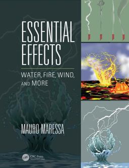 Essential Effects Water, Fire, Wind, and More  9781138101074 Front Cover