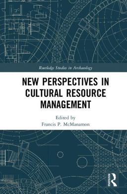 New Perspectives in Cultural Resource Management  9781138101128 Front Cover