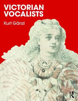 Victorian Vocalists 2017 9781138103177 Front Cover