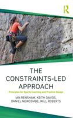 The Constraints-Led Approach for Sport Coaching