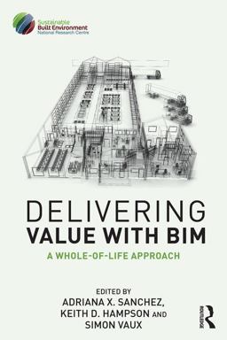 Delivering Value with BIM Delivering Value with BIM