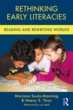 Rethinking Early Literacies Reading and Rewriting Worlds  9781138121416 Front Cover