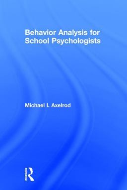 Behavior Analysis for School Psychologists  9781138121492 Front Cover
