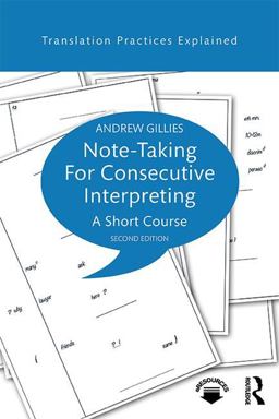 Note-Taking for Consecutive Interpreting A Short Course 2nd 9781138123205 Front Cover