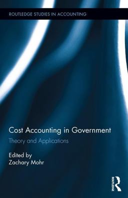 Cost Accounting in Government Theory and Applications  9781138123397 Front Cover