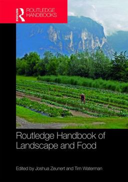 Routledge Handbook of Landscape and Food  9781138125155 Front Cover