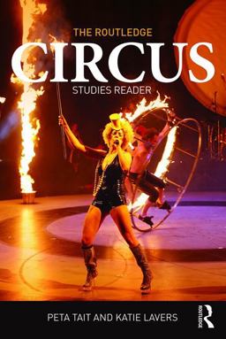 Routledge Circus Studies Reader  9781138125353 Front Cover