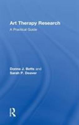 Art Therapy Research: A Practical Guide  9781138126107 Front Cover