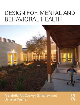 Design for Mental and Behavioral Health  9781138126367 Front Cover