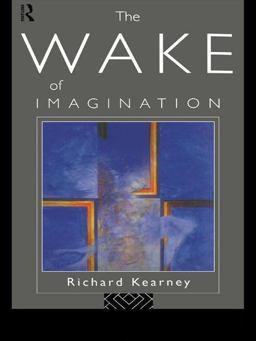 The Wake of Imagination The Wake of Imagination