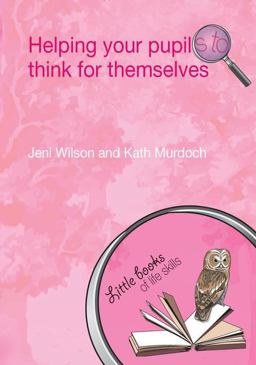 Helping Your Pupils to Think for Themselves