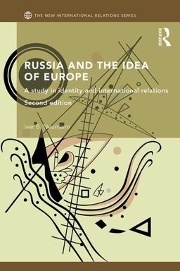 Russia and the Idea of Europe A Study in Identity and International Relations 2nd 9781138182615 Front Cover