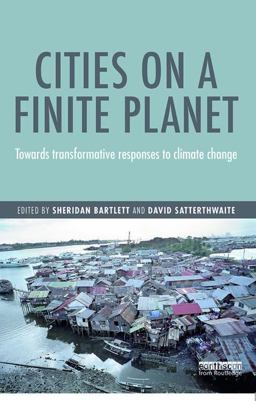 Cities on a Finite Planet Towards Transformative Responses to Climate Change  9781138184107 Front Cover