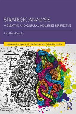 Strategic Analysis A Creative and Cultural Industries Perspective  9781138185272 Front Cover