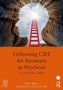 Delivering CBT for Insomnia in Psychosis A Clinical Guide  9781138186521 Front Cover